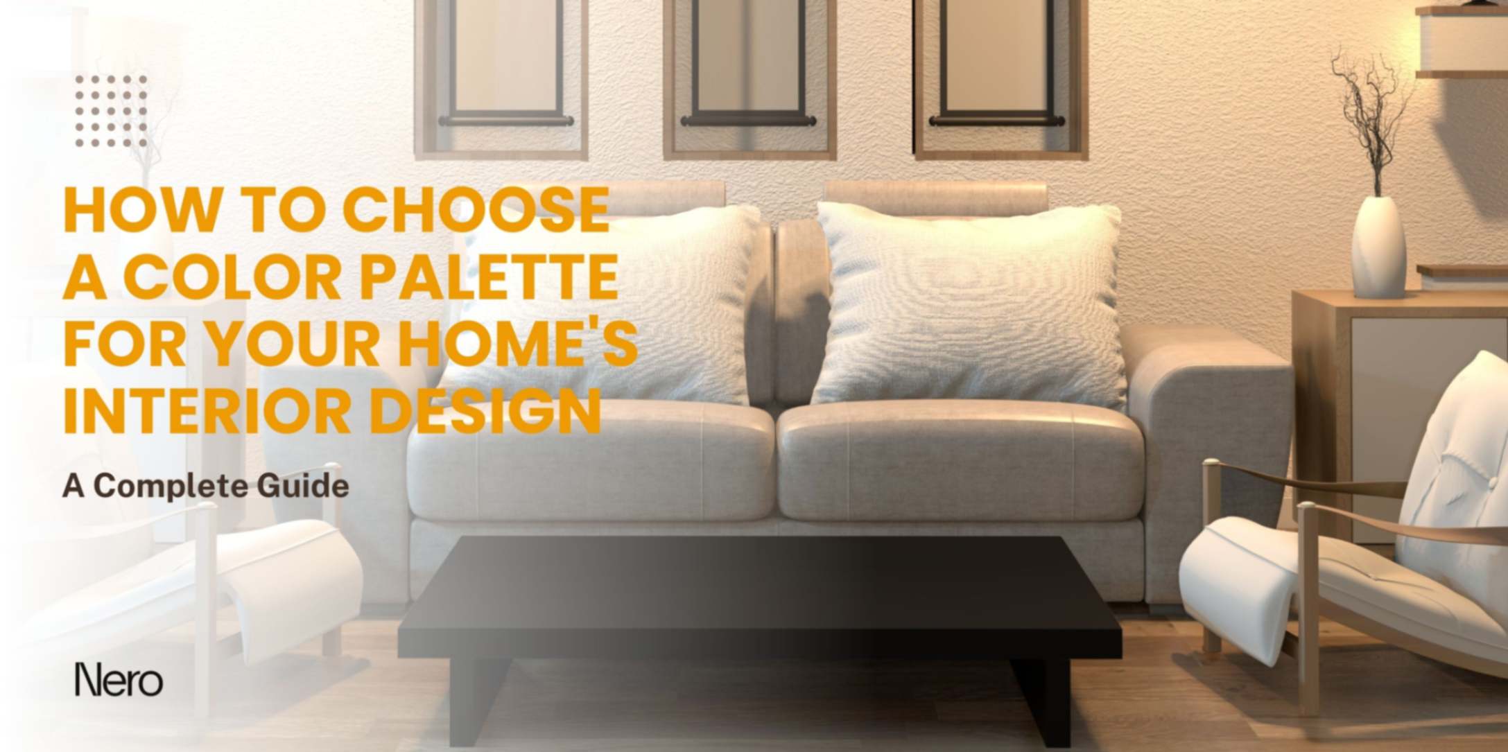 A complete guide: how to choose a color palette for your home's interior design