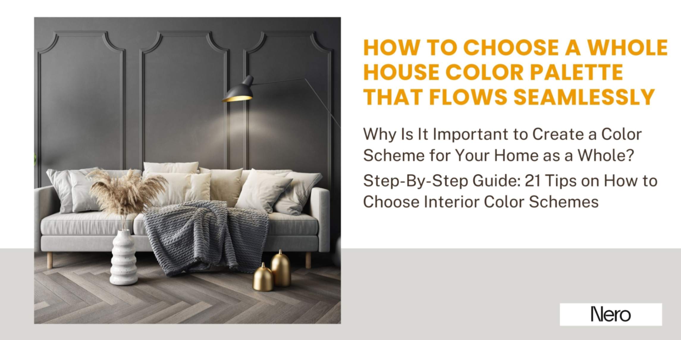 how to choose a whole house color palette that flows seamlessly: importance of creating a color scheme and tips on how to choose interior color schemes